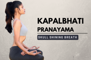 What is Kapalbhati Pranayama?